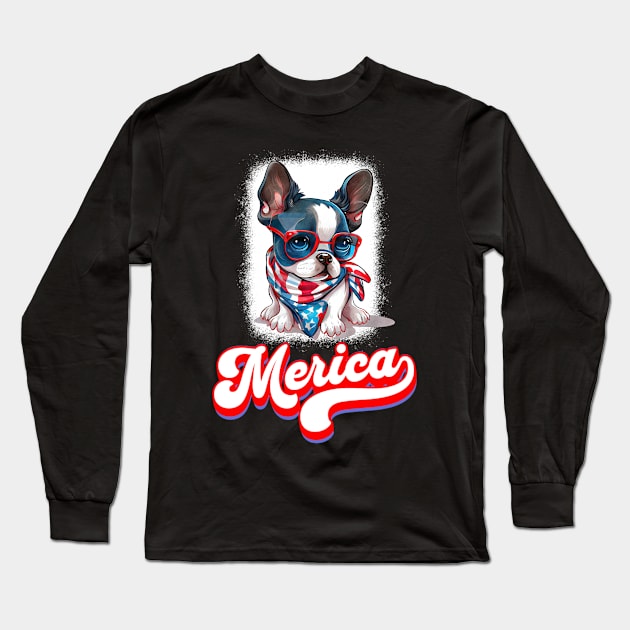 4th Of July Patriotic Dog Boston Terrier Merica Long Sleeve T-Shirt by Boo Face Designs